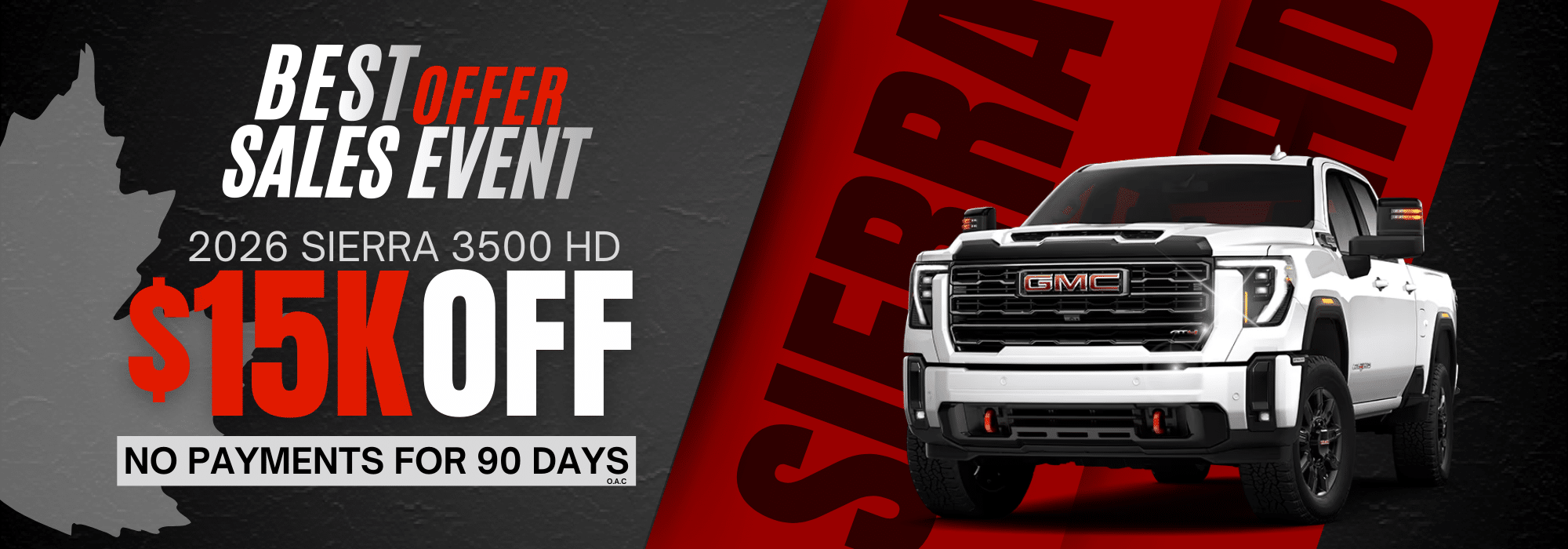 2026 GMC Sierra 3500 HD offer: $15K off, no payments for 90 days. Best sales event promotion.
