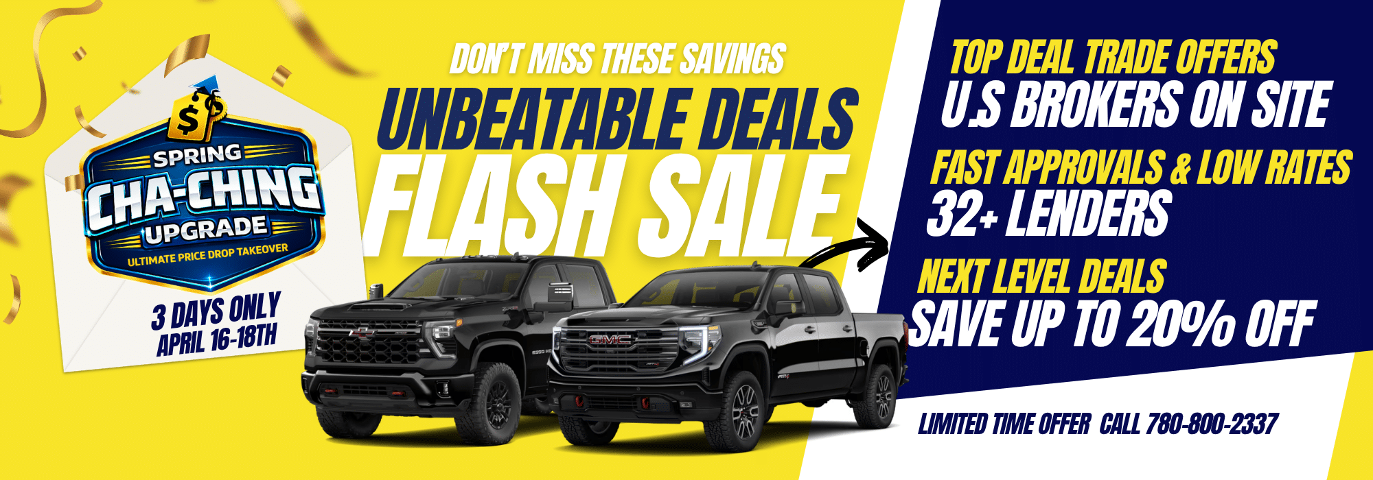 Spring Cha-Ching Upgrade car sale banner with flash sale details, April 16-18th. Save up to 20%. Call 780-800-2337.