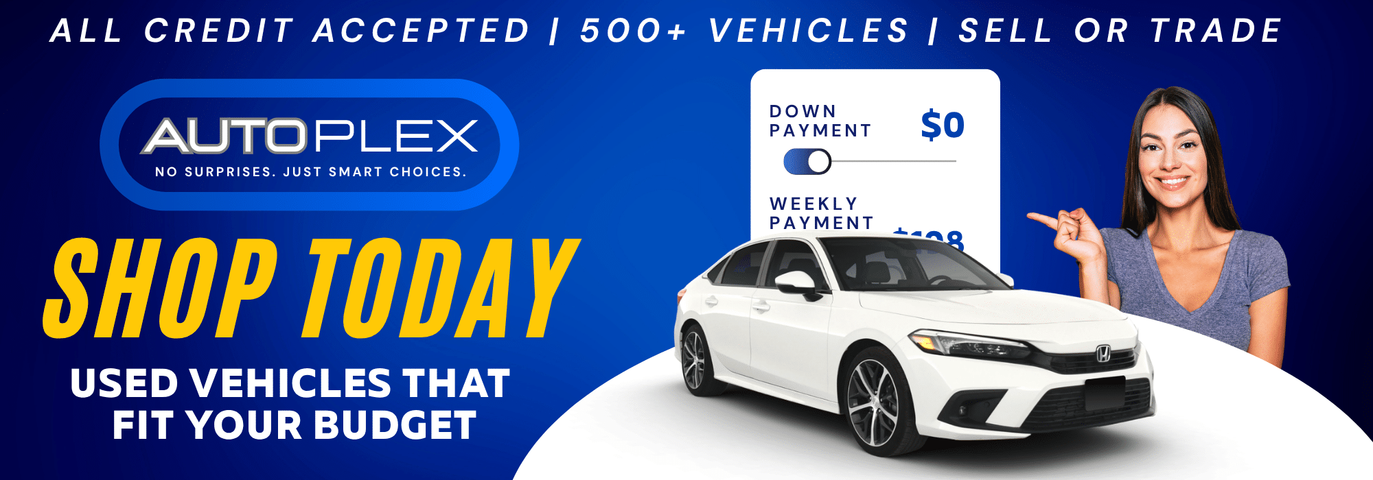 Autoplex car dealership ad featuring a smiling woman, white car, and flexible payment options.