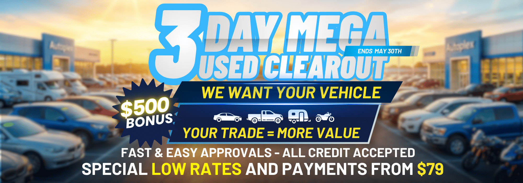 3-Day Mega Used Clearout ad with $500 bonus offer, trade-in value, and special rates starting at $79.