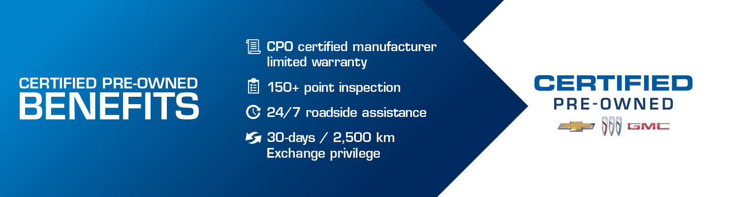 Certified pre-owned benefits: warranty, 150+ inspection, 24/7 assistance, exchange privilege. Chevy, Buick, GMC logos.