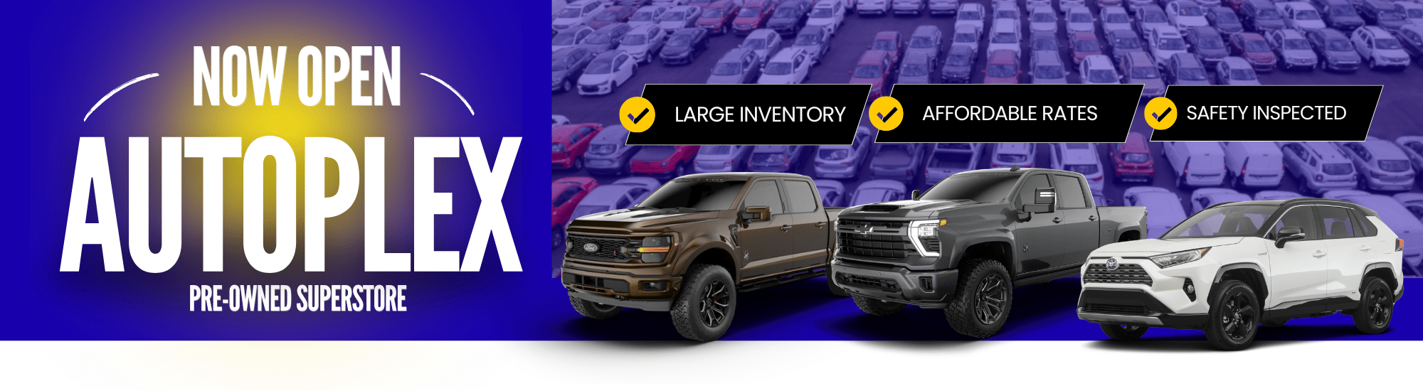 Autoplex pre-owned superstore ad featuring a large car inventory, affordable rates, and safety inspections.