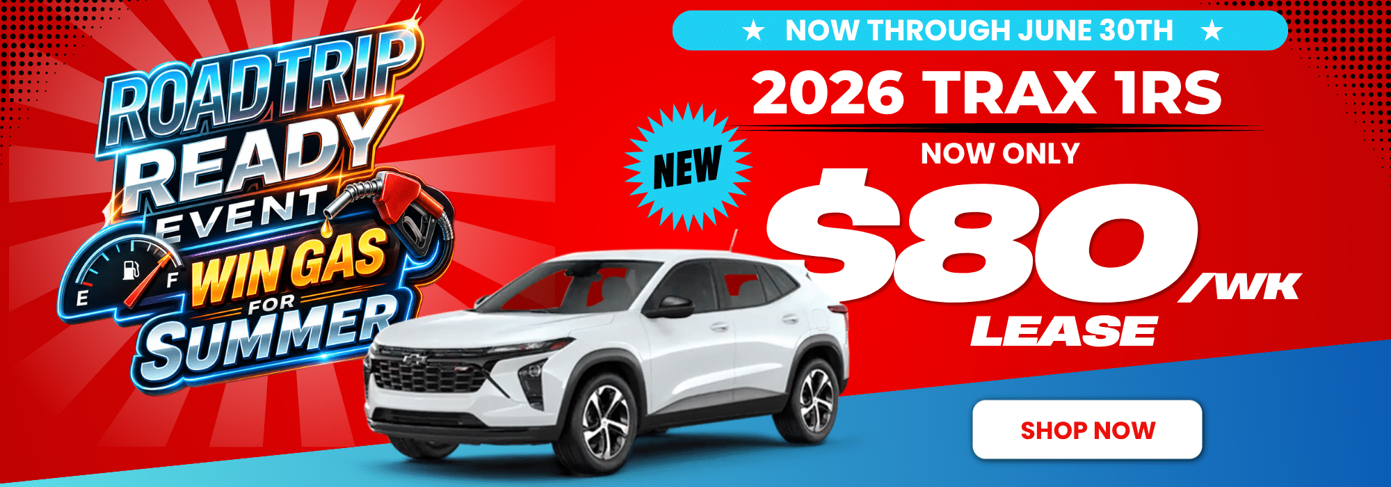 2026 Trax 1RS lease offer, $80/week. Roadtrip event, win gas for summer. Valid through June 30th.