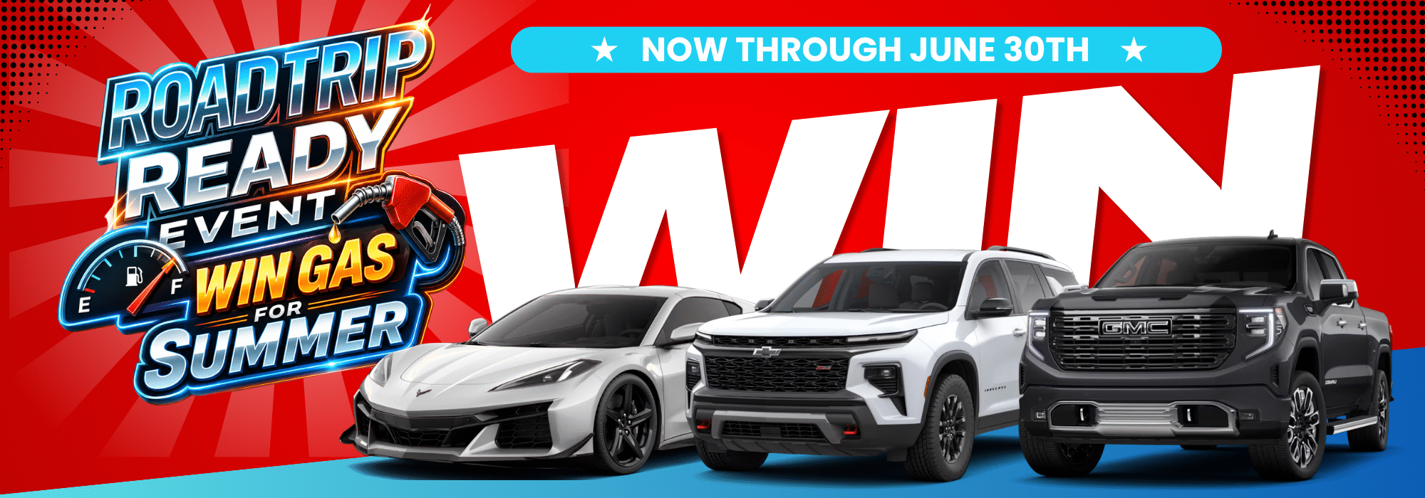 "Roadtrip Ready Event banner with cars, promoting 'Win Gas for Summer' through June 30th."
